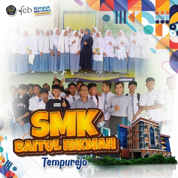 FEB Goes To  SMK Baitul Hikmah Tempurejo
